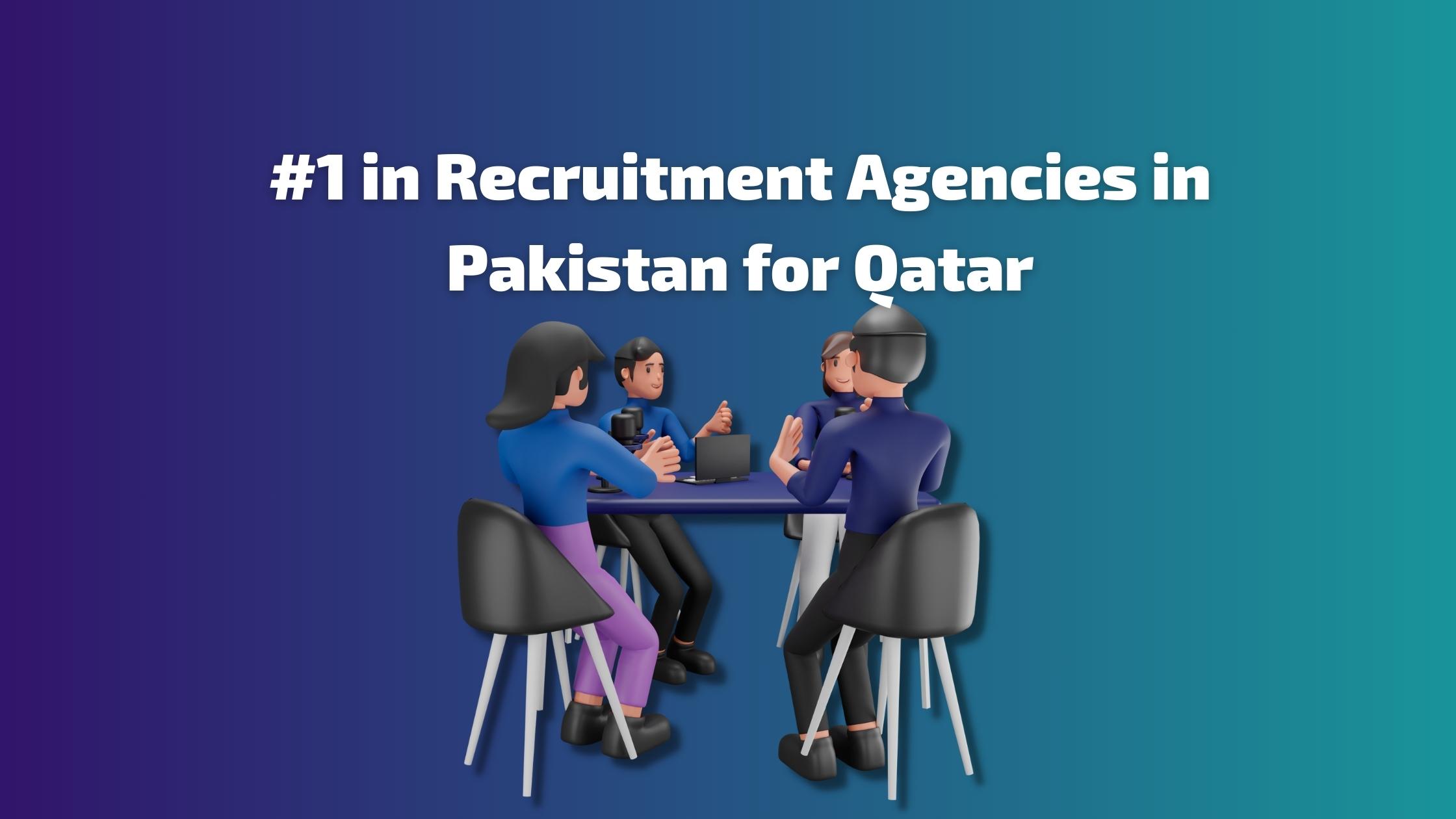 Recruitment Agencies in Pakistan for Qatar