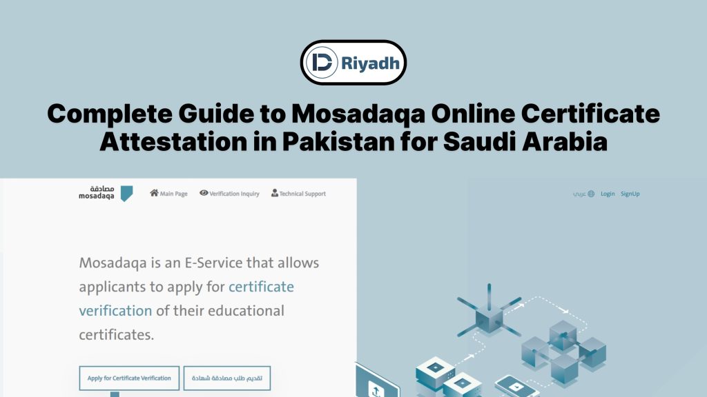 Complete Guide to Mosadaqa Online Certificate Attestation in Pakistan for Saudi Arabia